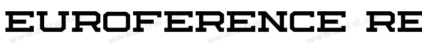 Euroference Regular字体转换 Euroference Regular字体转换